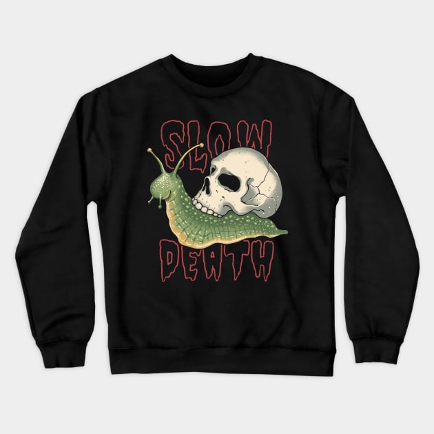 Slow Death Crewneck Sweatshirt by Vincent Trinidad Art